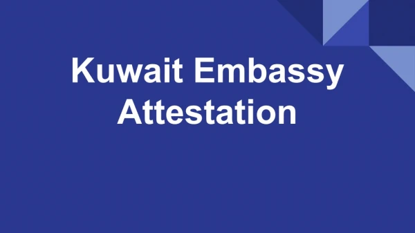 kuwait embassy attestation