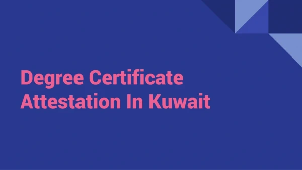 degree certificate attestation in kuwait
