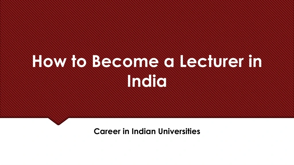 how to become a lecturer in india