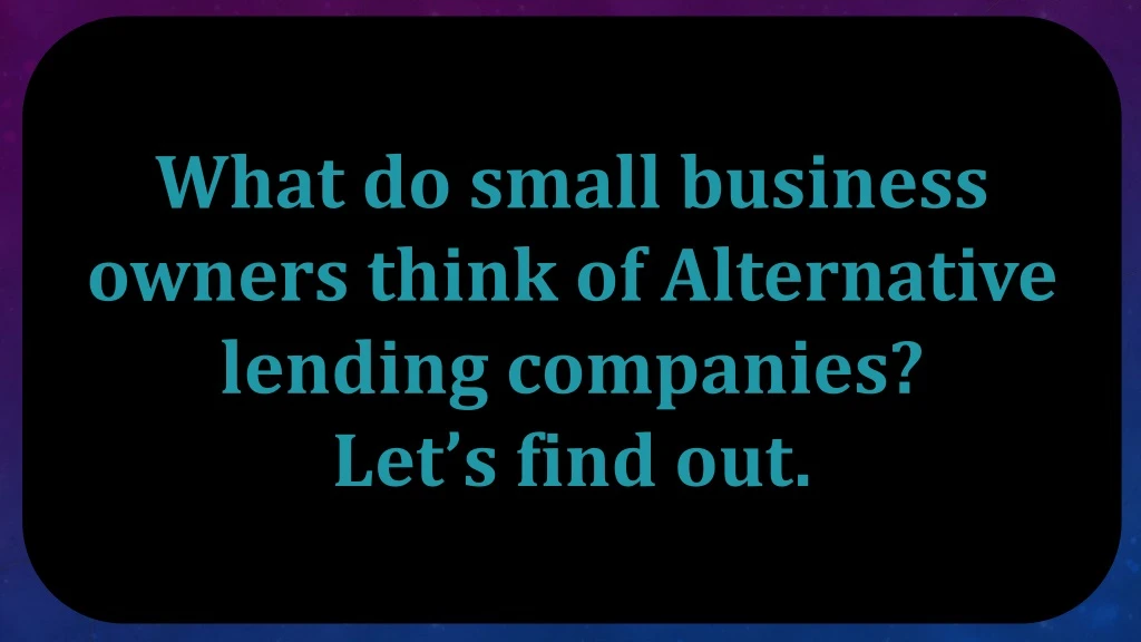 what do small business owners think