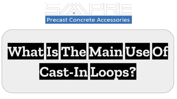 What Is The Main Use Of Cast-In Loops?