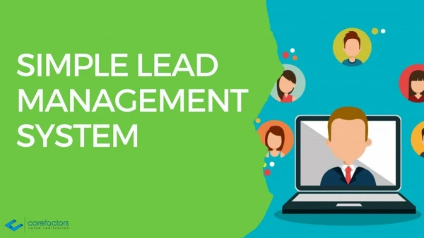 Why businesses need a simple lead management system?