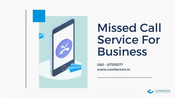 Benefits of missed call service for business