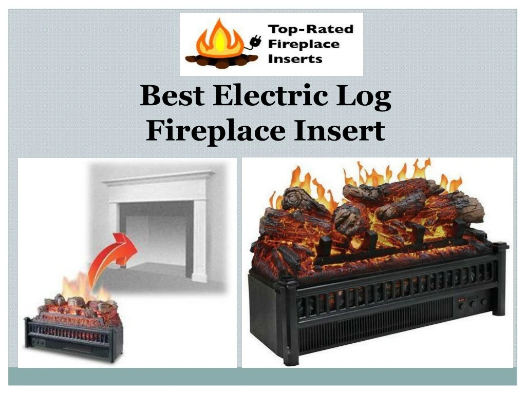 best electric log fireplace insert