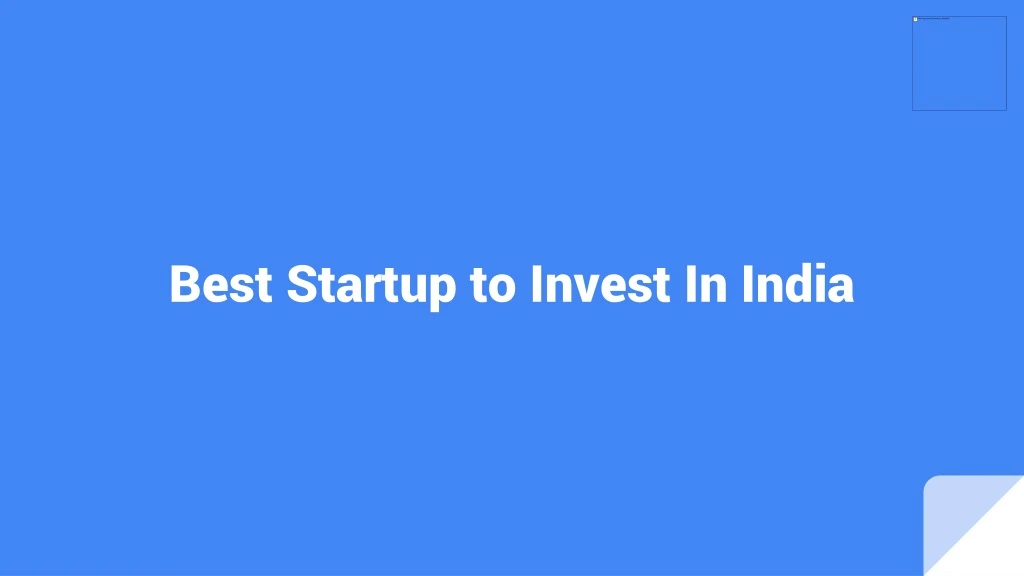 best startup to invest in india