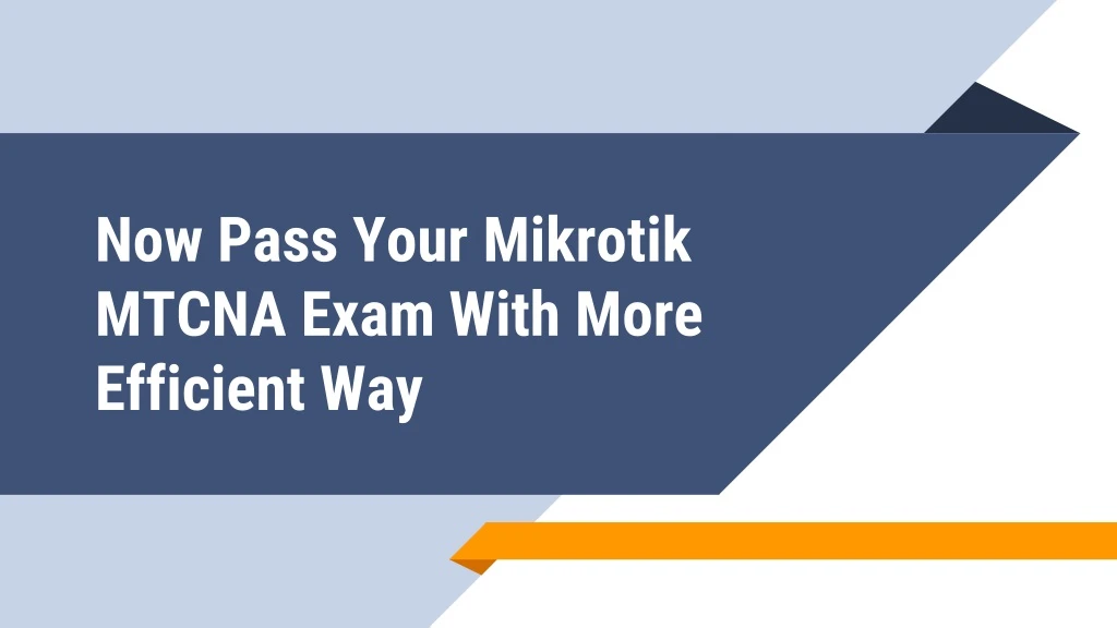 now pass your mikrotik mtcna exam with more