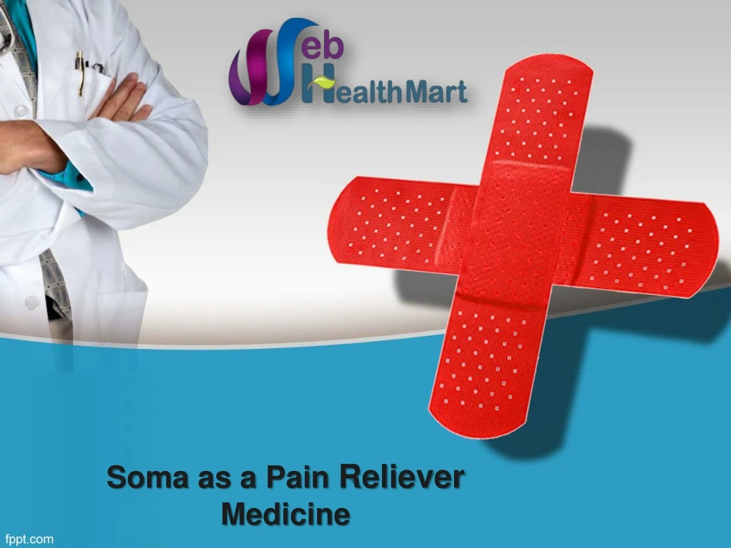 soma as a pain reliever medicine