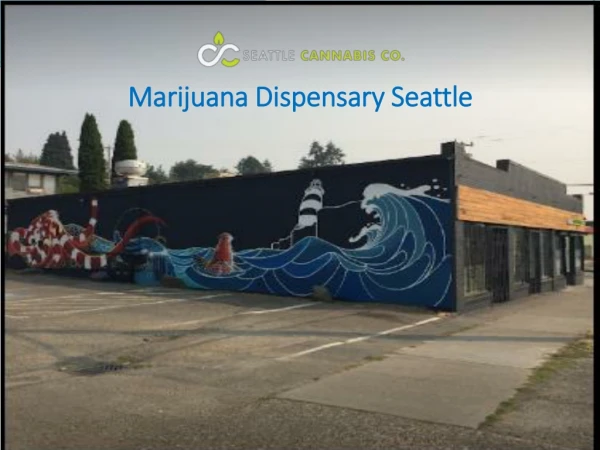 Marijuana & Cannabis Dispensary in Seattle, WA
