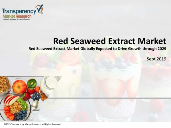 Red Seaweed Extract Market Size, Share, Analysis 2019-2029