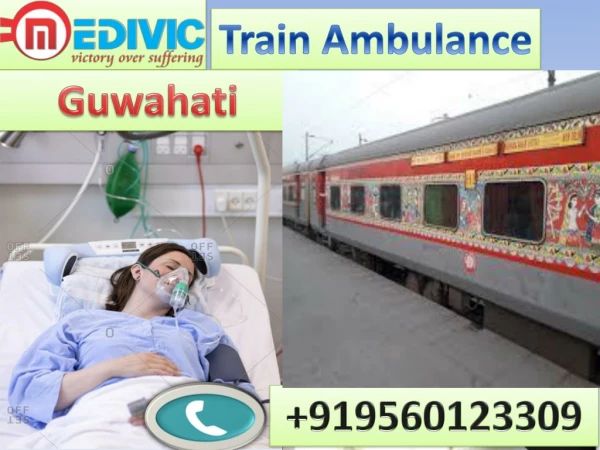 Get Train Ambulance Service in Guwahati and Ranchi by Medivic Aviation