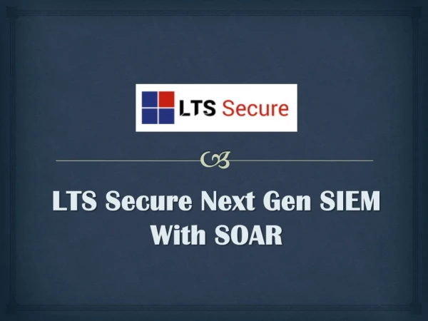 LTS Secure Next Gen SIEM With SOAR