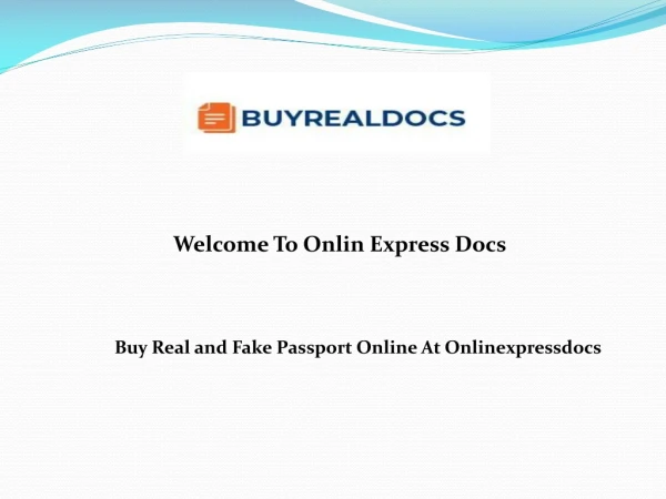 Buy Real and Fake Passport Online At Onlinexpressdocs