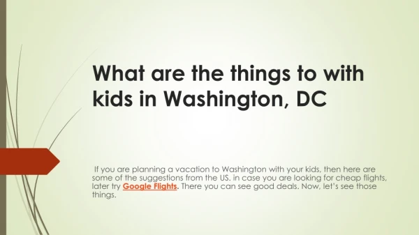 What are the things to with kids in Washington, DC