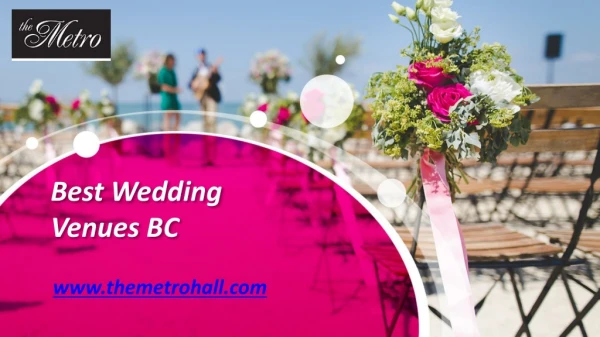 Best Wedding Venues BC - www.themetrohall.com