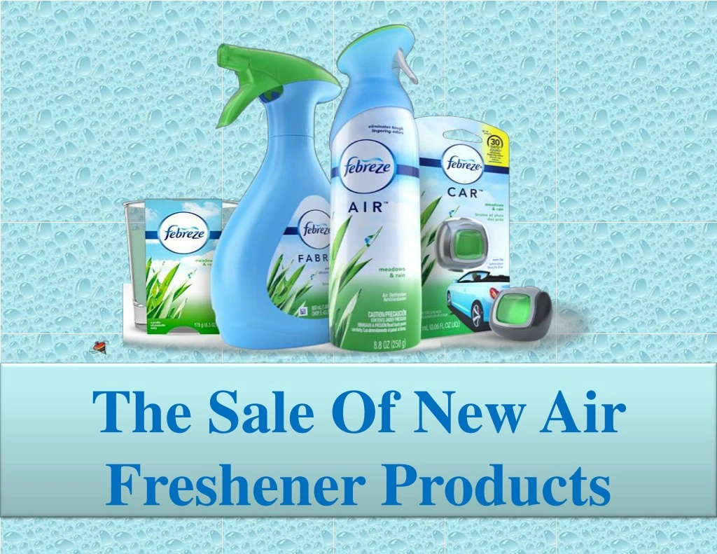 the sale of new air freshener products