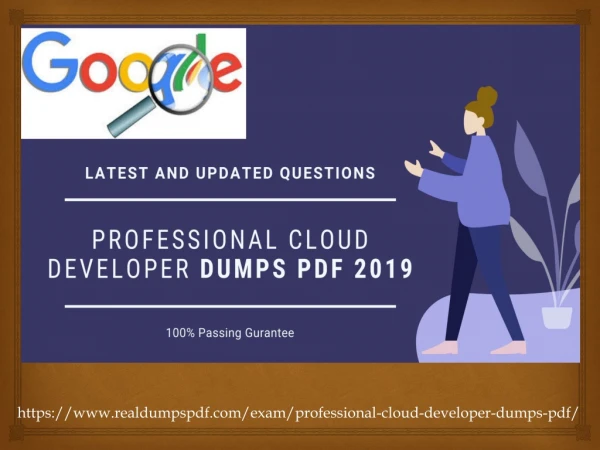 Professional Cloud Developer Dumps Pdf | 2019 Latest