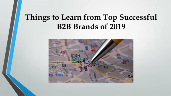 Things to Learn from Top Successful B2B Brands of 2019