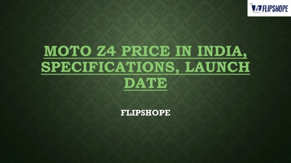 moto z4 price in india specifications launch date