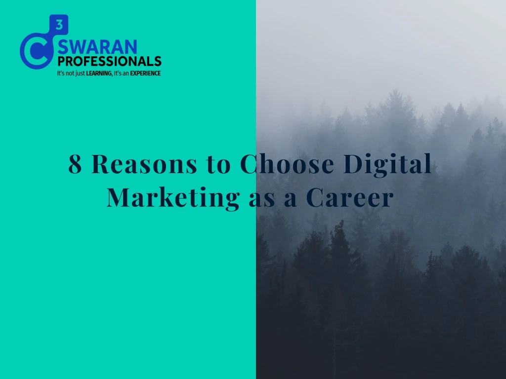 8 reasons to choose digital marketing as a career