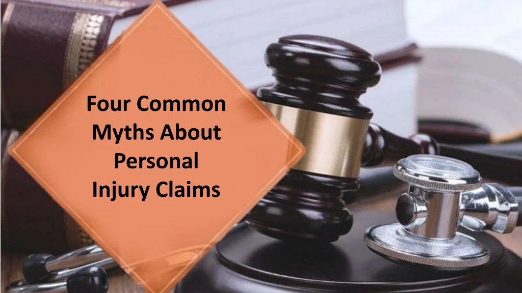four common myths about personal injury claims
