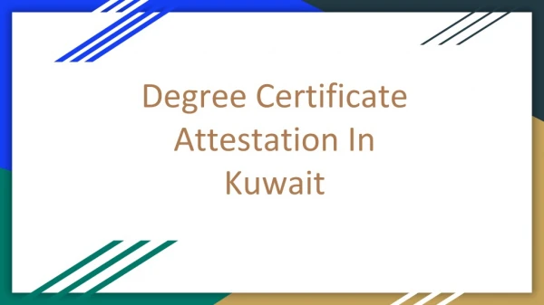 Degree Certificate Attestation In Kuwait