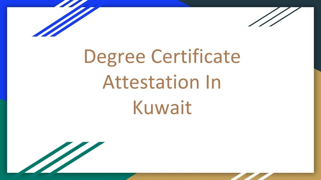 degree certificate attestation in kuwait