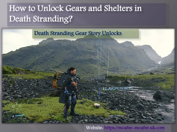 How to Unlock Gears and Shelters in Death Stranding?