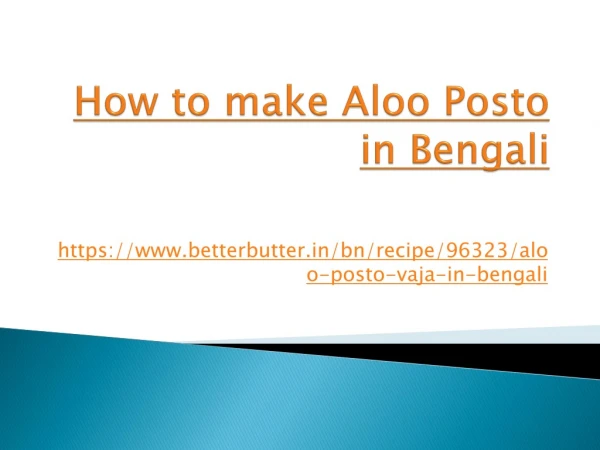 How to make Aloo Posto in Bengali