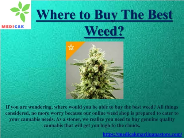 Weed for Sale – Medicak Marijuana Store