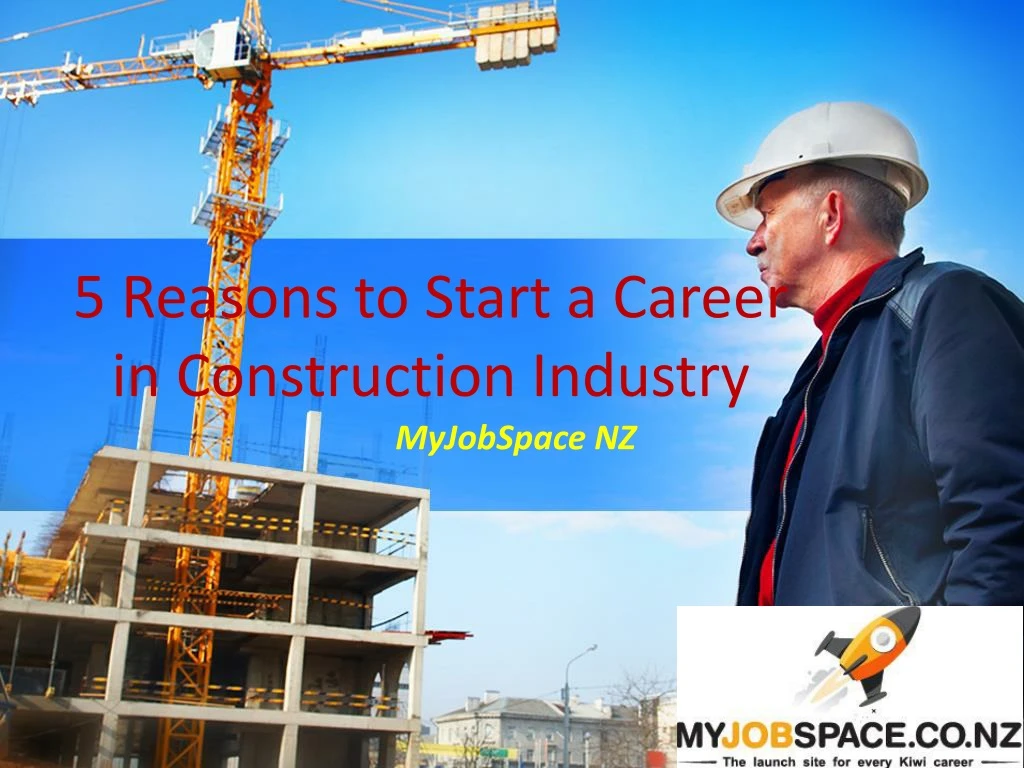 5 reasons to start a career in construction