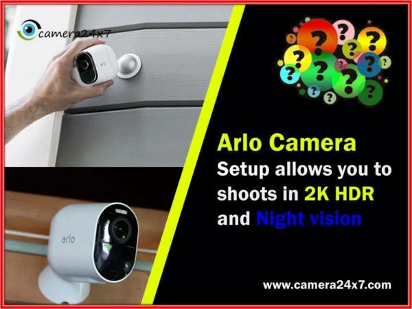 Arlo Camera Setup Allows You to Shoots in 2K HDR and Night Vision