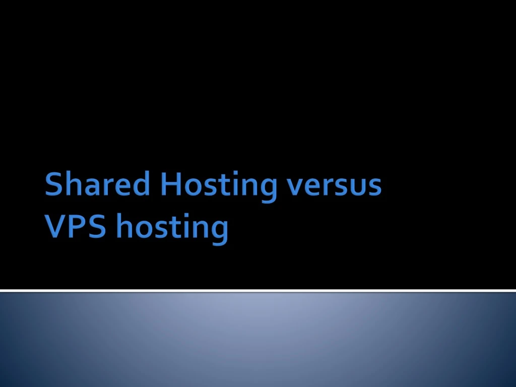 shared hosting versus vps hosting