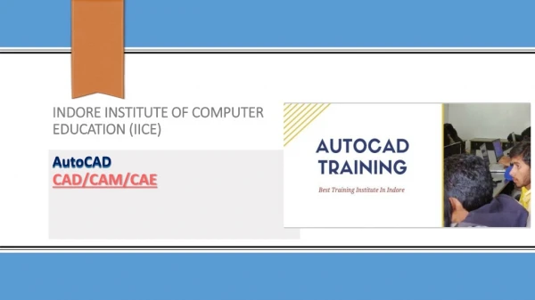 AutoCAD Training Institute in Indore | IICE