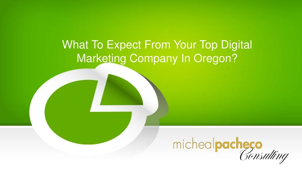 what to expect from your top digital marketing company in oregon
