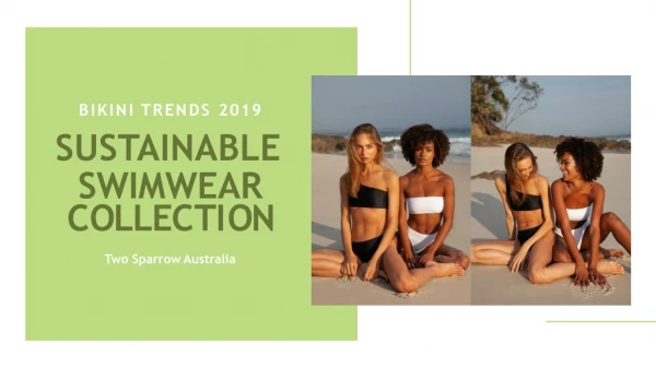 Swimsuits for Women | Sustainable Swimwear | Bikini Trends 2019