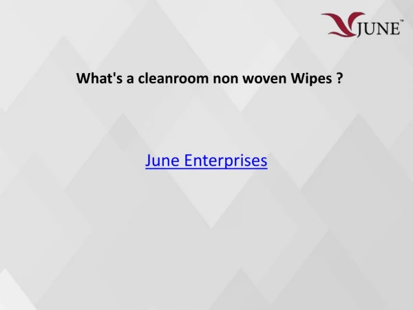What's a cleanroom non woven Wipes ?
