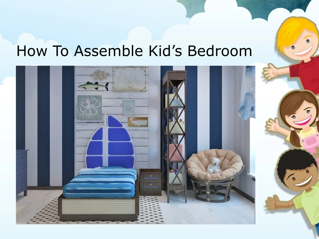how to assemble kid s bedroom