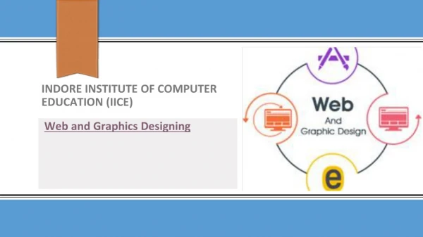 Best Web & Graphics Designing Training at affordable cost | IICE, Indore