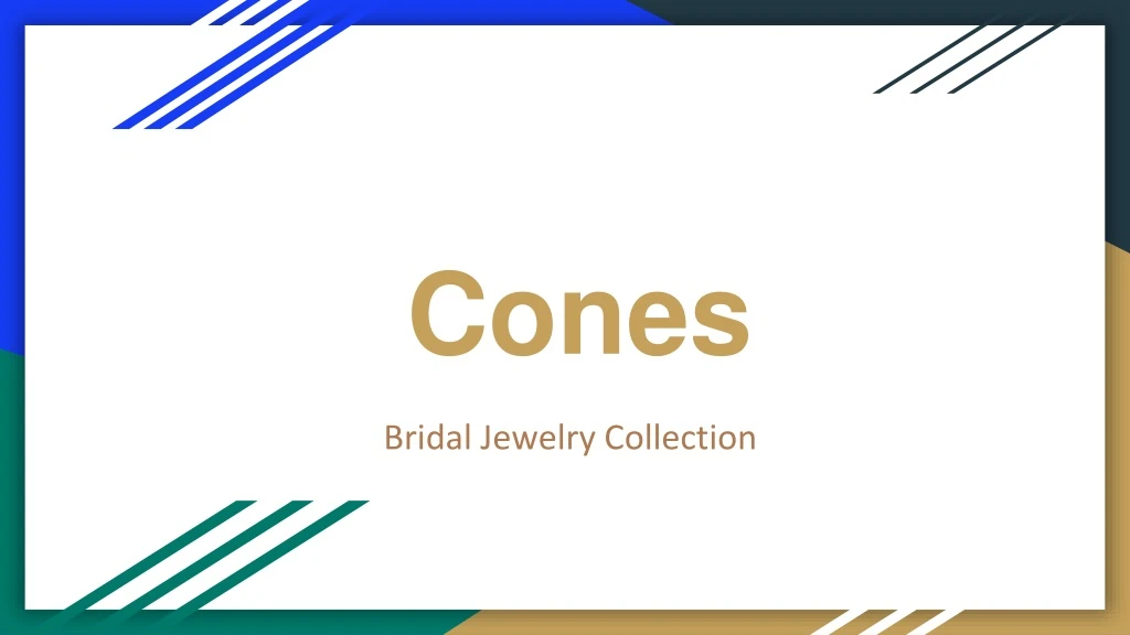 PPT - Cones- Bridal Gold Jewelry Collection PowerPoint Presentation 