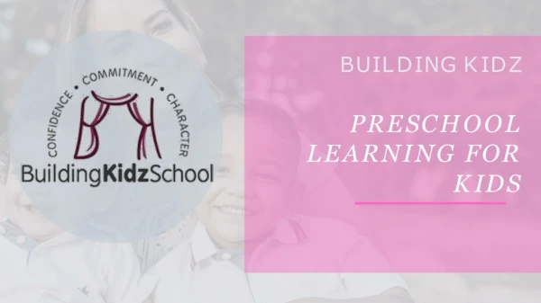 Educate Your Kids In The Best Preschool | Building Kidz India
