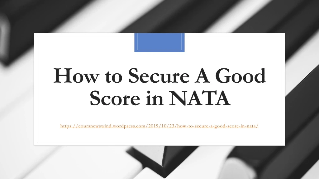 how to secure a good score in nata