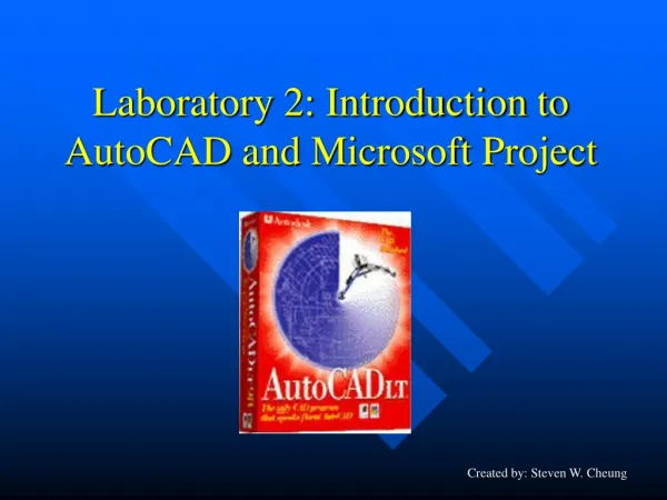 Laboratory 2: Introduction to AutoCAD and Microsoft Project
