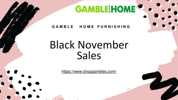 Black November Sales - Gamble Home Furniture Store