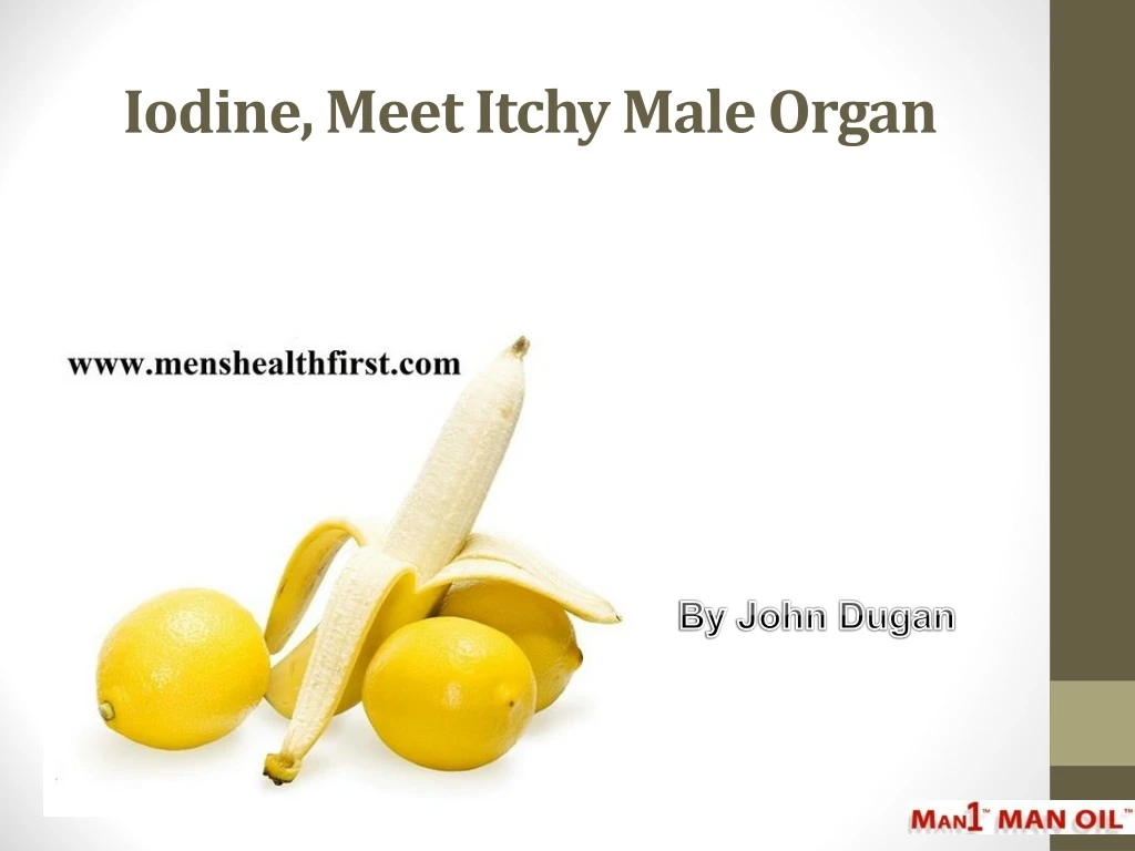 iodine meet itchy male organ