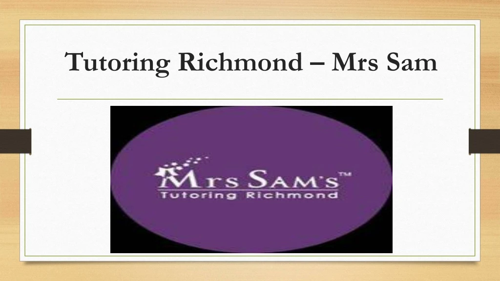 tutoring richmond mrs sam