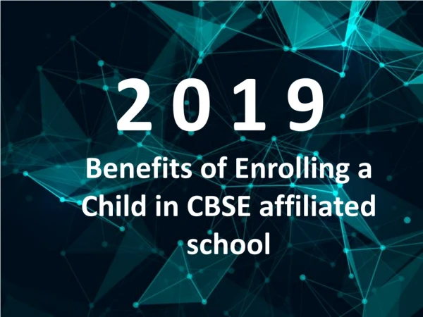 Benefits of Enrolling a Child in CBSE affiliated school