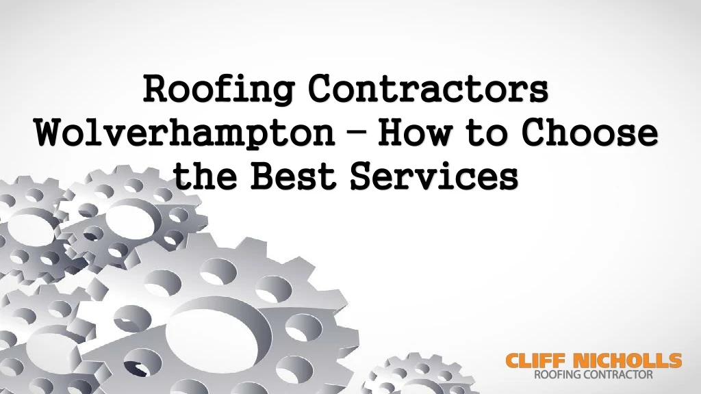 roofing contractors wolverhampton how to choose the best services