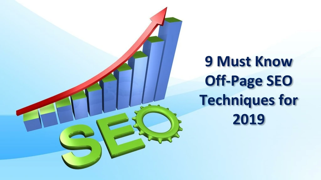9 must know off page seo techniques for 2019