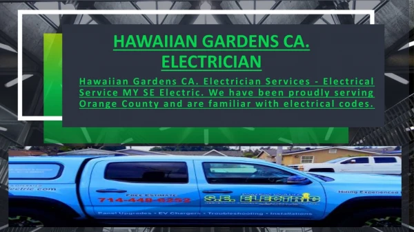 Hawaiian Gardens CA. Electrician