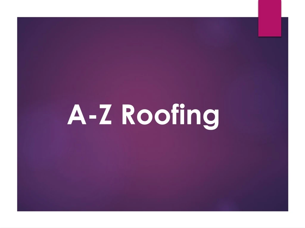 a z roofing